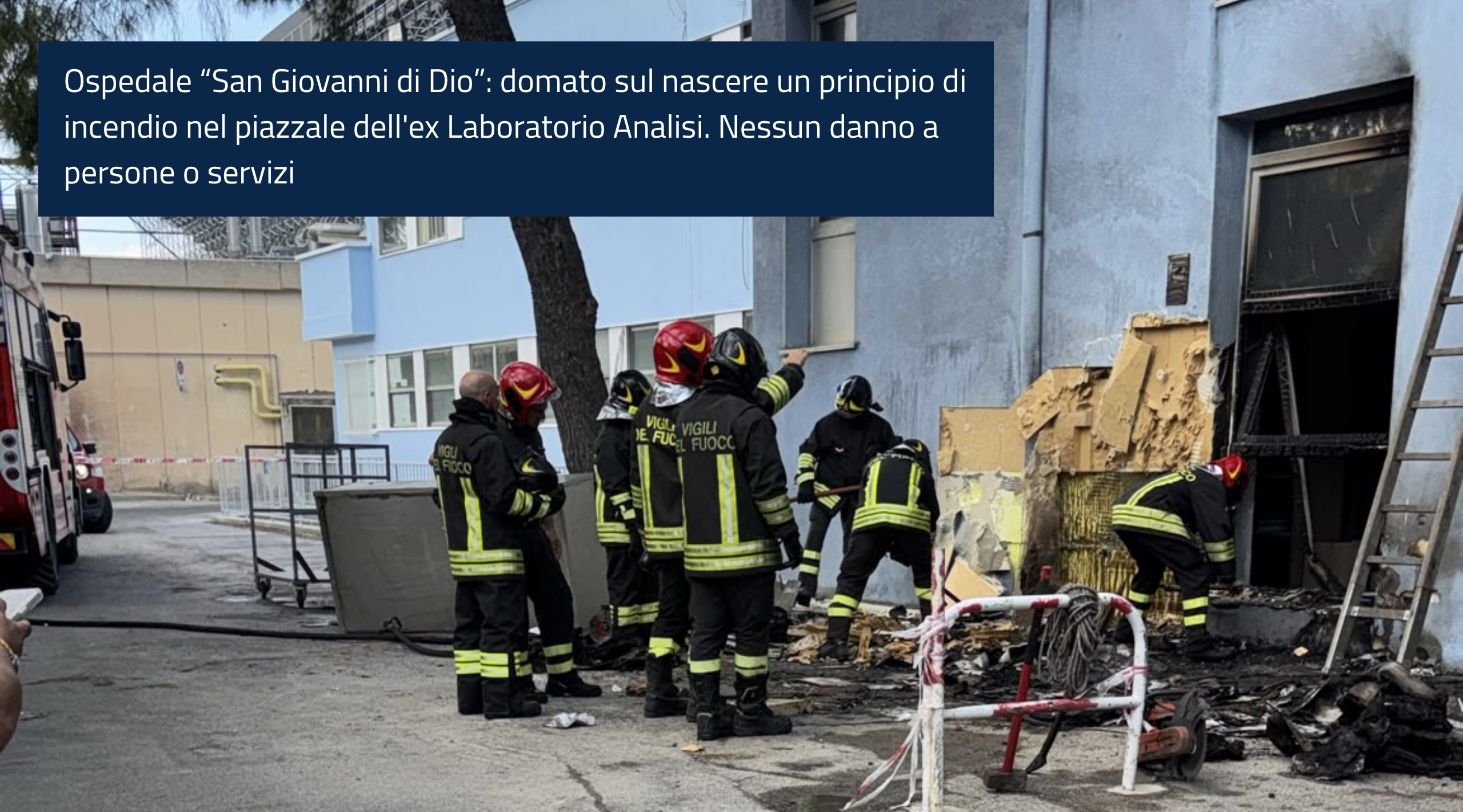 Ospedale “San Giovanni di Dio”: domato sul nascere un principio di incendio nel piazzale dell’ex Laboratorio Analisi. Nessun danno a persone o servizi